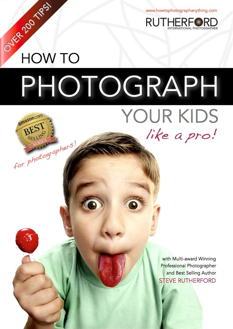 How to Photograph your Kids like a Pro (How to Photograph Anything Like a Pro)